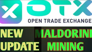 Otx Exchange New Update | Maldorini Network Free Mining | Crypto Coin