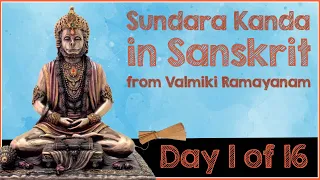 SundaraKanda - Day 1 of 16 - Sargas(1 & 2) - from Valmiki Ramayanam in Sanskrit