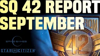 Monthly Report Highlights - September 2023 #starcitizen #sq42 #squadron42