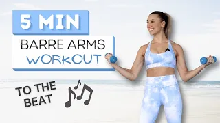 5 min BARRE ARMS WORKOUT to the Beat ♫ | Toned Arms | Light Dumbbells