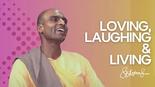 Loving, Laughing & Living | S.B. Keshava Swami at @LevelSuperMind.