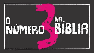 THE NUMBER 3 IN THE BIBLE | #03