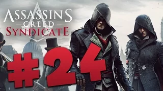 Let's Play | Assassin's Creed Syndicate - #24 (HD/XBOXONE)