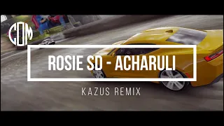 Rosie SD - Acharuli (KAZUS REMIX) | Call of Music | Car Video