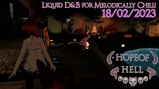 Live Liquid Drum & Bass set for Melodically Chilled! - 18-02-2023