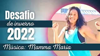 [Dança Fitness] Mamma Maria - Desafio De Inverno 21 Dias