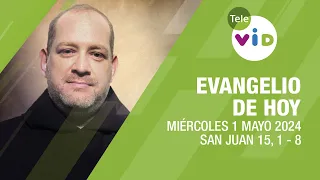 El evangelio de hoy Miércoles 1 Mayo de 2024 📖 #LectioDivina #TeleVID