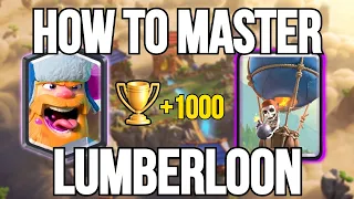 HOW TO MASTER LUMBERLOON (5 TIPS) | Clash Royale