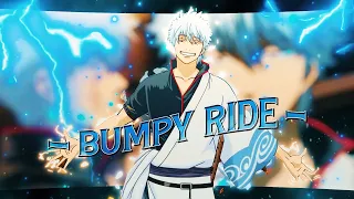 Bumpy Ride | Sakata Gintoki Edits [Amv/Edits]!