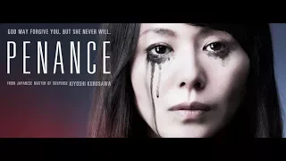 Penance by Kyoshi Kurosawa - Official Trailer