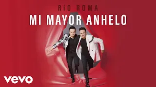 Río Roma - Mi Mayor Anhelo (Cover Lyric)