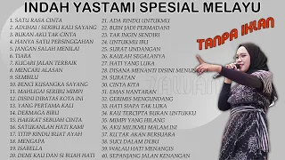 INDAH YASTAMI ALL SONG SPESIAL MELAYU | COVER AKUSTIK TERBAIK | FULL ALBUM