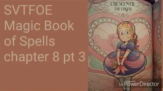 SVTFOE Magic Book of Spells chapter 8 pt 3