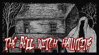 The Bell Witch Haunting | MichaelScot