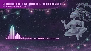 1-X: A Dance of Fire and Ice (A Dance of Fire and Ice OST)