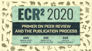 ECR^2: Primer on Peer Review and the Publication Process