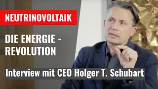 Neutrinovoltaik: Die Revolution der Energieversorgung | Interview mit Holger Thorsten Schubart