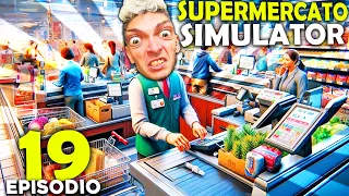 SIMULATORE DI SUPERMERCATO - SONO SCHIFOSAMENTE RICCO !! #19