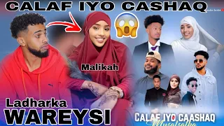 WAREYSI - LADHARKA MUSALSALKA CALAF IYO CASHAQ MALIKAH IYO ZAYN SIRTA KUJIRTO