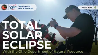 Total Solar Eclipse with the Ohio Department of Natural Resources