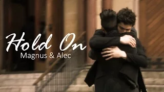 Magnus & Alec || Hold On (+2x10)