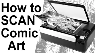 How to professionally SCAN, Clean and Adjust your comic artwork for Print Marvel DC Manga and More