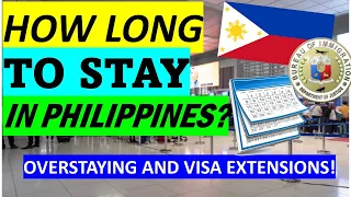 PHILIPPINE IMMIGRATION RULES ON OVERSTAYING AND VISA EXTENSIONS!