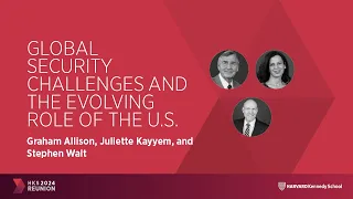 Faculty Panel | Global Security Challenges and the Evolving Role of the U.S.