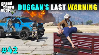 DUGGAN BOSS GIVES LAST WARINING TO MICHAEL | GTA 5 GAMEPLAY #42