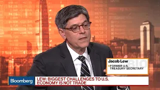 Jacob Lew on Trade War, Yuan, Yield Curve, U.S. Economy