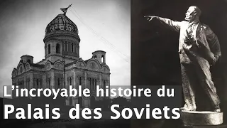 Palais des Soviets - le plus grand projet soviétique non-réalisé