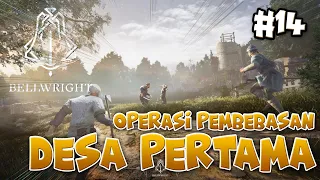 Operasi membebaskan desa !! | Bellwright Indonesia ep 14