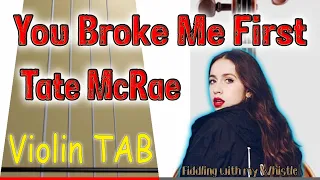 You Broke Me First - Tate McRae - Violin - Play Along Tab Tutorial