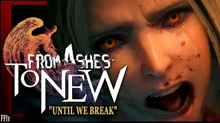 From Ashes To New "Until We Break" FFXVI | GMV / AMV