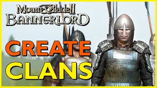 How to Create CLANS in Mount & Blade 2: Bannerlord - Guide to make Vassals ‼️