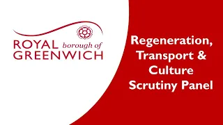 Regeneration, Transport & Culture Scrutiny Panel: 21 March 2023