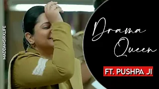 DRAMA QUEEN - FT. PUSHPA JI || A SHORT VM || MADDAM SIR