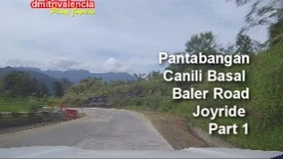 Pinoy Joyride - Pantabangan-Canili-Basal-Baler Road (Aurora Joyride) [Part 1]