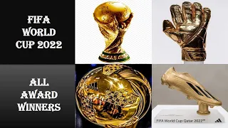 Fifa World Cup Qatar 2022 Award Winner List || Fifa World Cup 2022 Golden Ball,Boot,Gloves Winner ||