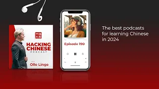 Ep. 190 - The best podcasts for learning Chinese in 2024