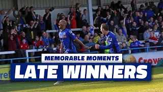 Memorable Moments | Late Winners