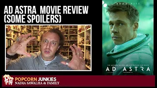 AD ASTRA (Brad Pitt) - The Popcorn Junkies MOVIE REVIEW (SOME SPOILERS)