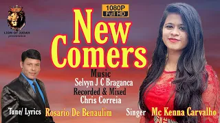 New Comers|| Mc Kenna Carvalho || Lyrics: Rosario De Benaulim