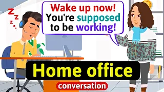 Working online (home office) - English Conversation Practice - Improve Speaking Skills