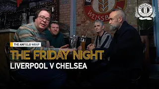 Liverpool v Chelsea | The Friday Night With Erdinger