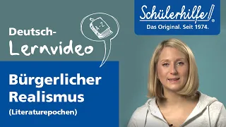 Bürgerlicher Realismus als Literaturepoche 🎓 Schülerhilfe Lernvideo Deutsch