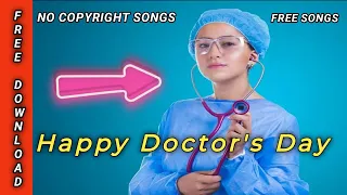 Doctors Day Song/copyright free song| Doctors Day 2021 | Happy Doctors Day special song