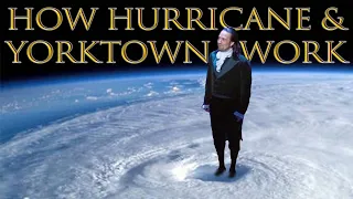 Why Yorktown & Hurricane Are Connected (How Hamilton Works)