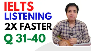 IELTS Listening 2X FASTER Q 31-40 By Asad Yaqub