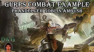 GURPS Combat Example: Phandelver Goblin Ambush